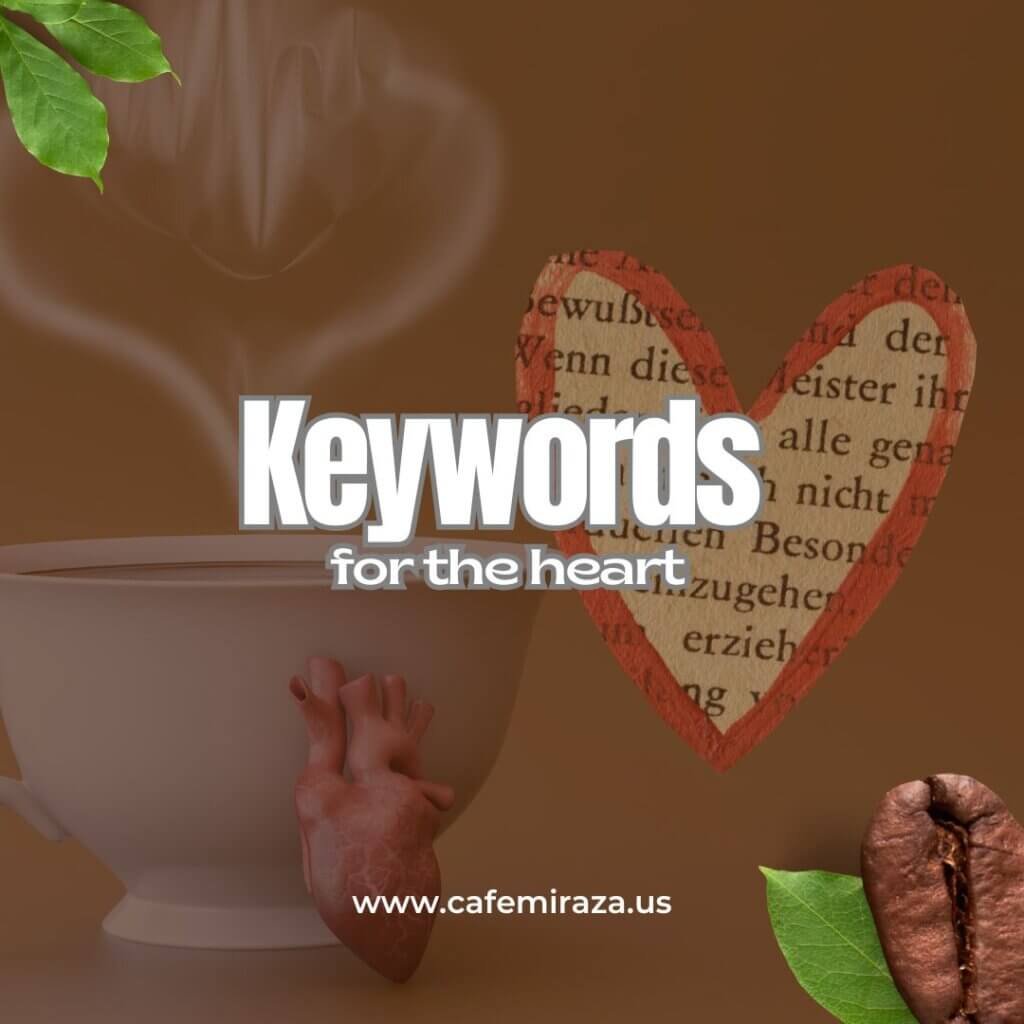 #KeywordsForTheHearth, #MiRazaCoffee
