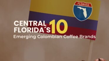 Central Florida´s 10 Emerging Colombian Coffee Brands